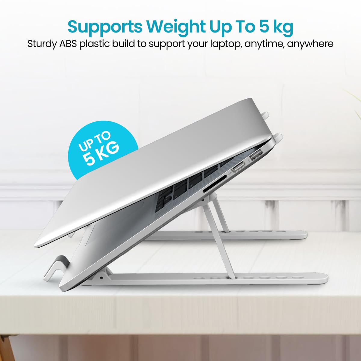 Foldable Laptop Stand with Adjustable Heights, Anti-Slip Silicone Pads, Collapsible Design, 5 kg Max Weight, ABS Build, Portable & Lightweight Holder Riser (White)